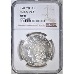 1878 7/8TF MORGAN DOLLAR NGC MS-62 VAM-38 7/5TF