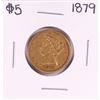 Image 1 : 1879 $5 Liberty Head Half Eagle Gold Coin