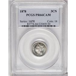 1878 3CN PR66 Cameo PCGS. A great strike and pristine 