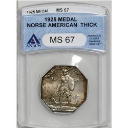 1925 Medal Norse Thick Planchet MS67 ANACS. A crisply 