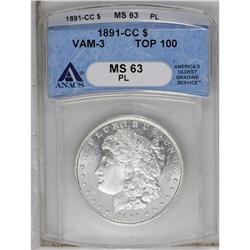 1891-CC S$1 MS63 Prooflike ANACS. VAM-3. A Top 100 Var 