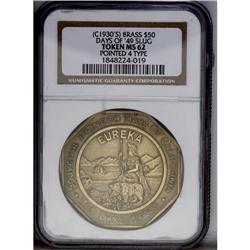 (1930s) Brass $50 Days of ''49 Slug . MS62 NGC.This slu 
