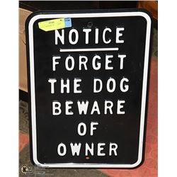 METAL "BEWARE OF........ SIGN