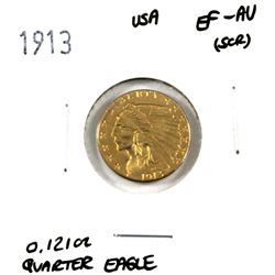 1913 USA Quarter Eagle Gold, EF-AU (Scratched). Contains 0.121oz fine gold.