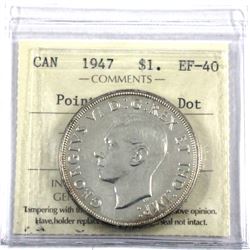 1947 Canada Silver $1 Pointed 7 with Dot ICCS Certified EF-40.