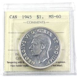 1945 Canada Silver $1 ICCS Certified MS-60.