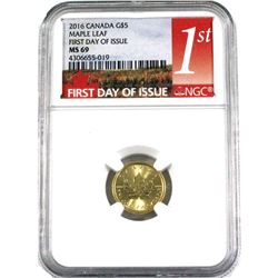 2016 Canada $5 1/10th oz Gold Maple leaf Fine Silver NGC Certified MS-69 *First Day of Issue*