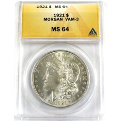 1921 USA Morgan Silver Dollar VAM-3 ANACS Certified MS-64.