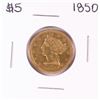 Image 1 : 1850 $5 Liberty Head Half Eagle Gold Coin