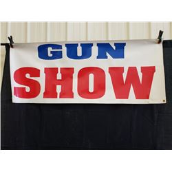 GUN SHOW BANNER NO RESERVE