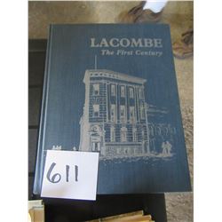 LACOMBE THE FIRST CENTURY HARD COVER HISTORY BOOK