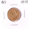 Image 1 : 1878 $5 Liberty Head Half Eagle Gold Coin
