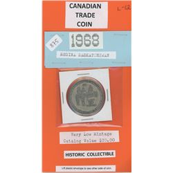1968 Regina trade coin - very low mintage - Catalogue $20.00