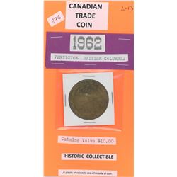 1962 Penticton, B.C. trade coin, historic collectible