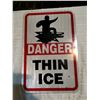 Image 1 : METAL 'DANGER THIN ICE' SIGN 12" X 18"