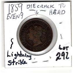 1859 EVEN 9 DIE CRACK ERROR TO HEAD LOOKS LIKE LIGHTNING STRIKE