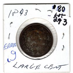 1893 ERROR 9 OVER 9 LARGE CENT