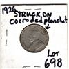 Image 1 : 1926 NEAR 6 5 CENT STRUCK ON CORRODED PLANCHET