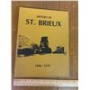 Image 1 : LOCAL HISTORY BOOK ST. BRIEUX 1904-1979