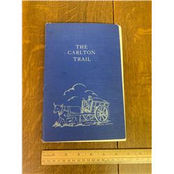 LOCAL HISTORY BOOK CARLTON TRAIL