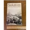 Image 1 : LOCAL HISTORY BOOK SASKATOON THE FIRST HALF CENTURY