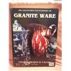 Image 1 : Resource book, Granite Wear- Collector’s Encyclopedia, signed by author, Helen Greguire