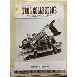 1991 THE ANTIQUE TOOL COLLECTORS GUIDE TO VALUE