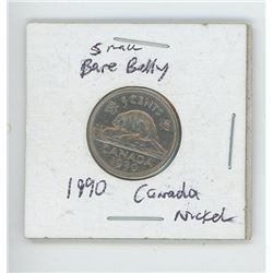 CANADIAN 1990 SMALL BARE BELLY NICKEL