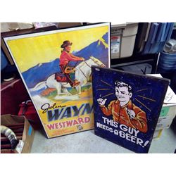 JOHN WAYNE POSTER IN FRAME, "THIS GUY NEEDS A BEER" PAINTED ON CANVAS