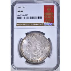 1882 MORGAN DOLLAR NGC MS-64 RED BOOK