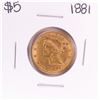 Image 1 : 1881 $5 Liberty Head Half Eagle Gold Coin