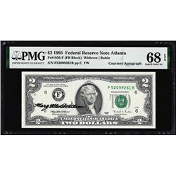 1995 $2 Federal Reserve Note PMG Superb Gem Uncirculated 68EPQ Courtesy Autograph