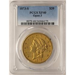 1873-S Open 3 $20 Liberty Head Double Eagle Gold Coin PCGS XF40