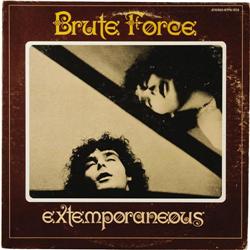 Brute Force "Extemporaneous" LP B.T. Puppy 1015 