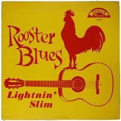 Lightnin' Slim "Rooster Blues" LP Excello 8000 ( 