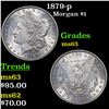 Image 1 : 1879-p Morgan Dollar $1 Grades Select Unc