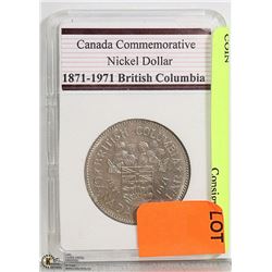 BC 1871 - 1971 COMMEMORATIVE $1 COIN