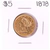 Image 1 : 1878 $5 Liberty Head Half Eagle Gold Coin