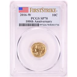 2016-W Mercury Dime Gold Centennial Commemorative Coin PCGS SP70 First Strike