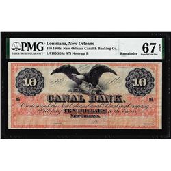 1860's $10 New Orleans Canal & Banking Co. Obsolete Note PMG Superb Gem Unc. 67EPQ