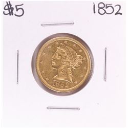 1852 $5 Liberty Head Half Eagle Gold Coin