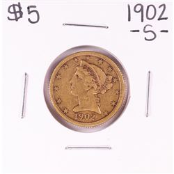 1902-S $5 Liberty Head Half Eagle Gold Coin