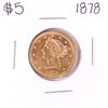 Image 1 : 1878 $5 Liberty Head Half Eagle Gold Coin