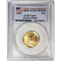 2005 $10 GOLD EAGLE PCGS MS69 20th ANNIV