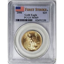 2006 $25 GOLD EAGLE PCGS MS69 FISRT STRIKE