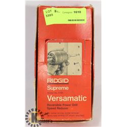 RIDGID SUPREME VERSAMATIC REVERSIBLE POWER