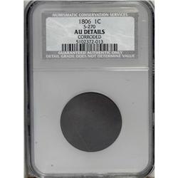 1806 1C --Corroded--NCS. AU50 Details. S-270, B-1, R.1. 