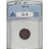Image 1 : 1877 1C Good 4 ANACS. A heavily worn, yet clear chocol 