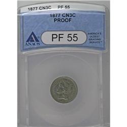 1877 3CN PR55 ANACS. A mildly reflective and modestly 