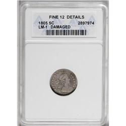 1805 H10C --Damaged--ANACS. Fine 12 Details. V-1, LM-1, 